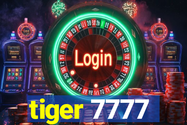 tiger 7777